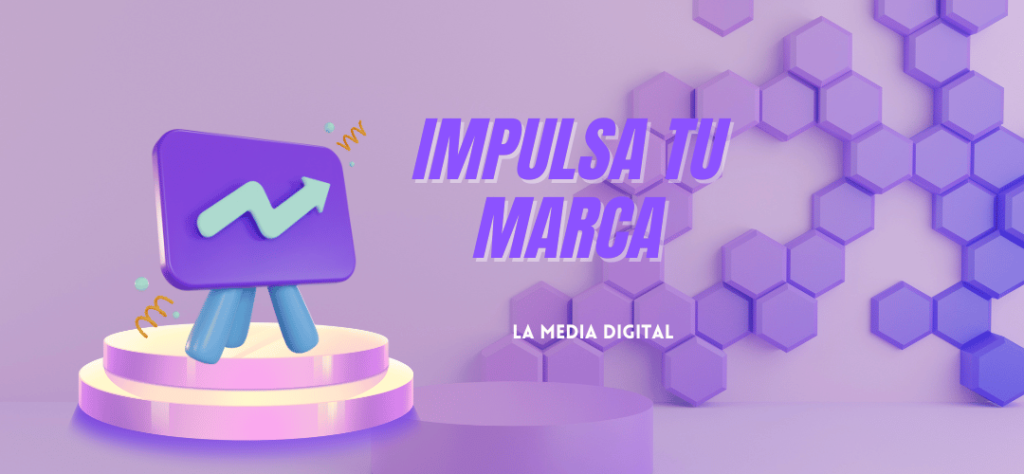 tips para impulsar tu marca