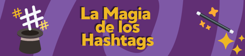 El Impacto de los Hashtags